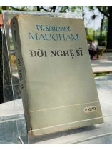 ĐỜI NGHỆ SĨ - W. S. MAUGHAM 