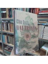 CHU DỊCH ĐẠI TRUYỆN - LÊ ANH MINH