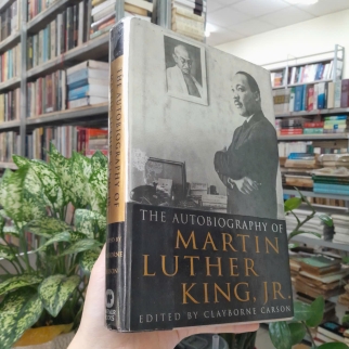 THE AUTOBIOGRAPHY OF MARTIN LUTHER KING, JR - TỰ TRUYỆN CỦA VUA MARTIN LUTHER - CLAYNORNE CARSON