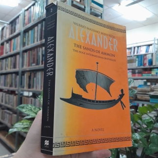 ALEXANDER: THE SANDS OF AMMON - VALERIO MASIMO MANFREDI