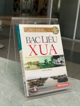BẠC LIÊU XƯA - HUỲNH MINH
