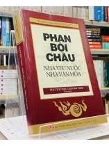 PHAN BỘI CHÂU - NHÀ YÊU NƯỚC, NHÀ VĂN HÓA