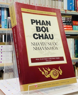 PHAN BỘI CHÂU - NHÀ YÊU NƯỚC, NHÀ VĂN HÓA