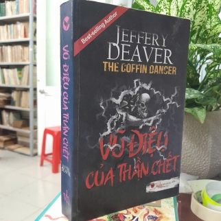 VŨ ĐIỆU CỦA THẦN CHẾT -  JEFFERY DEAVER