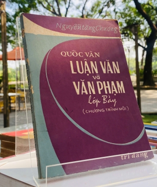 QUỐC VĂN - LUẬN VĂN VÀ VĂN PHẠM LỚP BẢY (CHƯƠNG TRÌNH MỚI)