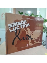 SÀI GÒN LỤC TỈNH XƯA - SƠN NAM