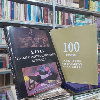 100 Peintres Et Sculpteurs Vietnamiens Du XXe Siecle