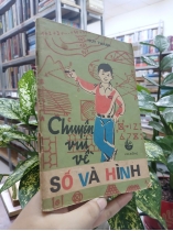 CHUYỆN VUI VỀ SỐ VÀ HÌNH - HUY THANH 