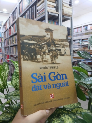 SÀI GÒN ĐẤT VÀ NGƯỜI 