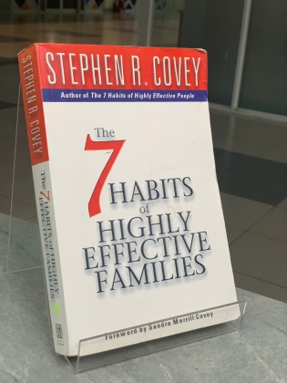 THE 7 HABITS OF HIGHLY EFFECTIVE FAMILIES (7 THÓI QUEN HIỆU QUẢ CHO GIA ĐÌNH)