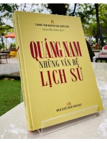 QUẢNG NAM - NHỮNG VẤN ĐỀ LỊCH SỬ