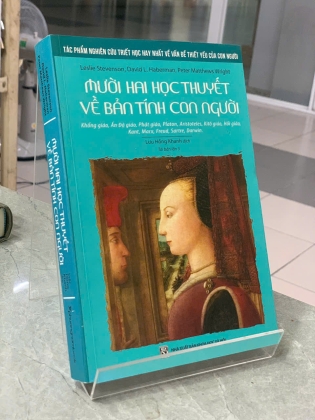 MƯỜI HAI HỌC THUYẾT VỀ BẢN TÍNH CON NGƯỜI - STEVENSON, HABERMAN, WRIGHT