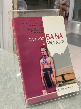 DÂN TỘC BA NA Ở VIỆT NAM - BÙI MINH ĐẠO (CHỦ BIÊN)