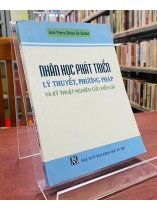 NHÂN HỌC PHÁT TRIỂN - LÝ THUYẾT, PHƯƠNG PHÁP VÀ KỸ THUẬT NGHIÊN CỨU ĐIỀN DÃ