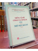 NHỮNG VẤN ĐỀ CƠ BẢN VÀ CẤP BÁCH CỦA TRIẾT HỌC MÁC XÍT