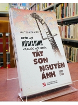 NHÌN LẠI XỨ GIA ĐỊNH VÀ CUỘC NỘI CHIẾN TÂY SƠN - NGUYỄN ÁNH