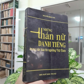 NHỮNG THẦN NỮ DANH TIẾNG TRONG VĂN HÓA TÍN NGƯỠNG VIỆT NAM - NGUYỄN MINH SAN