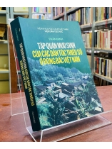 TẬP QUÁN MƯU SINH CỦA CÁC DÂN TỘC THIỂU SỐ Ở ĐÔNG BẮC VIỆT NAM - TRẦN BÌNH