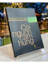 CỘI NGUỒN CẢM HỨNG - NGUYỄN TRẦN BẠT