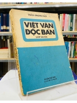 VIỆT VĂN ĐỘC BẢN LỚP MƯỜI - TRẦN TRỌNG SAN