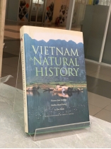 VIETNAM A NATURAL HISTORY (VIỆT NAM - THIÊN NHIÊN VÀ LỊCH SỬ TỰ NHIÊN) 