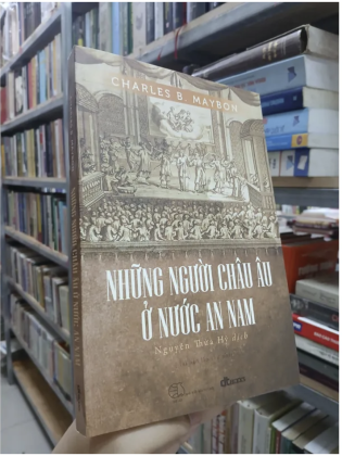 NHỮNG NGƯỜI CHÂU ÂU Ở NƯỚC AN NAM - NGUYỄN THỪA HỶ DỊCH