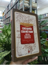 TƯ LIỆU VỀ CHỦ QUYỀN CỦA VIỆT NAM ĐỐI VỚI QUẦN ĐẢO HOÀNG SA
