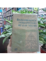 NHỮNG KINH NGHIỆM TRỒNG VÀ SỬ DỤNG MỘT SỐ CÂY THUỐC NAM