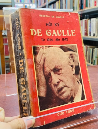 HỒI KÝ DE GAULE TỪ 1940 ĐẾN 1942