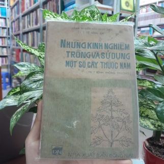 NHỮNG KINH NGHIỆM TRỒNG VÀ SỬ DỤNG MỘT SỐ CÂY THUỐC NAM