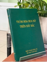 TRĂM HOA ĐUA NỞ TRÊN ĐẤT BẮC