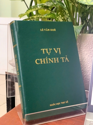 TỰ VỊ CHÍNH TẢ - LÊ VĂN HÒE 