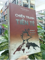 CHIẾN TRANH TIỀN TỆ