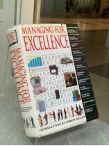 MANAGING FOR EXCELLENCE (QUẢN LÝ HƯỚNG TỚI SỰ XUẤT SẮC)