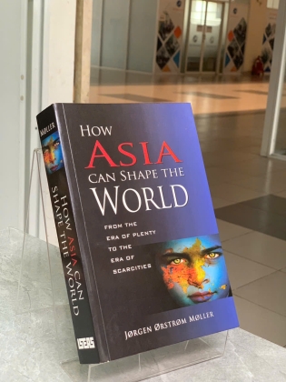 HOW ASIA CAN SHAPE THE WORLD FROM THE ERA OF PLENTY TO THE ERA OF SCARCITIES 