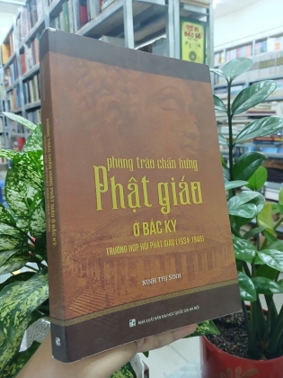 PHONG TRÀO CHẤN HƯNG PHẬT GIÁO Ở BẮC KỲ TRƯỜNG HỢP HỘI PHẬT GIÁO (1934 - 1945)