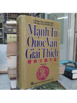 MẠNH TỬ QUỐC VĂN GIẢI THÍCH - NGUYỄN HỮU TIỀN, NGUYỄN ĐÔN PHỤC
