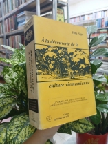 À LA DÉCOUVERTE DE LA CULTURE VIETNAMIENNE (KHÁM PHÁ VĂN HÓA VIỆT NAM)