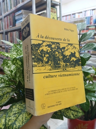 À LA DÉCOUVERTE DE LA CULTURE VIETNAMIENNE (KHÁM PHÁ VĂN HÓA VIỆT NAM)