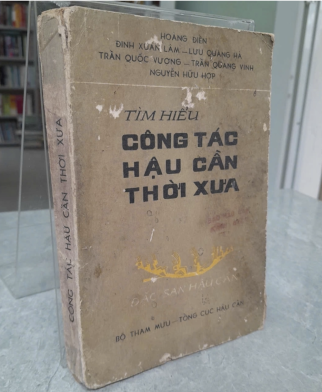 TÌM HIỂU CÔNG TÁC HẬU CẦN THỜI XƯA