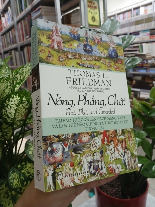 NÓNG, PHẲNG, CHẬT (HOT, FLAT, AMD CROWDED)