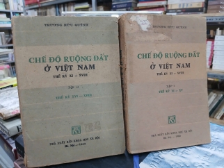 CHẾ ĐỘ RUỘNG ĐẤT Ở VIỆT NAM THẾ KỶ XI - XVIII (BỘ 2 TẬP)
