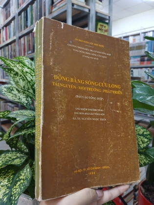 ĐỒNG BẰNG SÔNG CỬU LONG TÀI NGUYÊN - MÔI TRƯỜNG - PHÁT TRIỂN