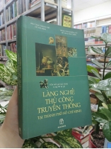 LÀNG NGHỀ THỦ CÔNG TRUYỀN THỐNG TẠI THÀNH PHỐ HỒ CHÍ MINH