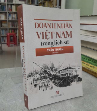 DOANH NHÂN VIỆT NAM TRONG LỊCH SỬ - TRẦN THUẬN