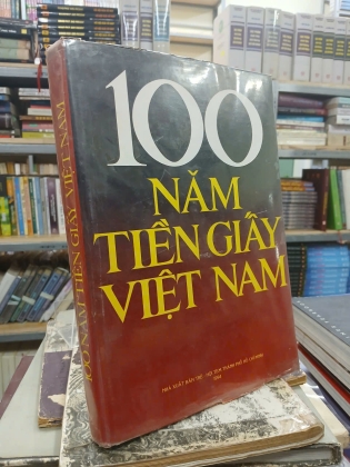 100 NĂM TIỀN GIẤY VIỆT NAM