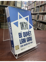 101 BÍ QUYẾT LÀM GIÀU CỦA NGƯỜI DO THÁI - CHU TÂN NGUYỆT