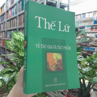 THẾ LỮ VỀ TÁC GIA VÀ TÁC PHẨM