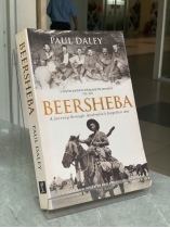 BEERSHEBA A JOUYNEY THROUGH AUSTRALIA&#39;S FORGOTTEN WAR (BEERSHEBA - HÀNH TRÌNH QUA CUỘC CHIẾN BỊ LÃNG QUÊN CỦA NƯỚC ÚC) 