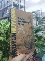 TÌM LẠI CON ĐƯỜNG TƠ LỤA TRÊN BIỂN ĐÔNG